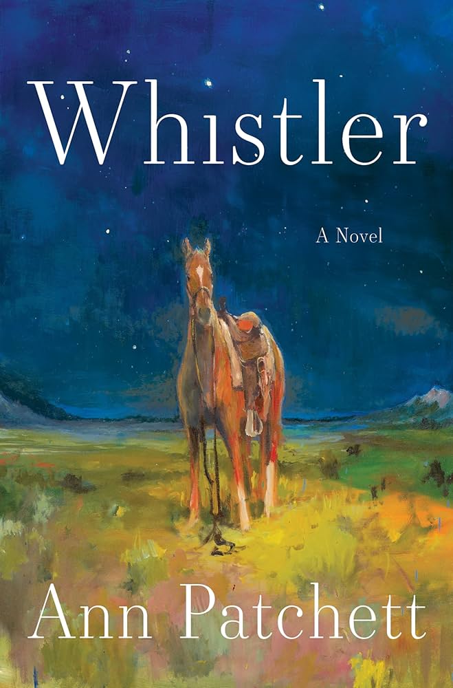 Whistler by Ann Patchett